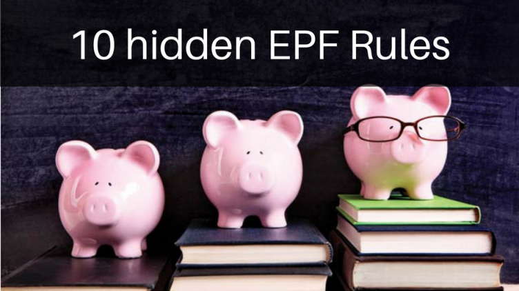 10 hidden EPF Rules