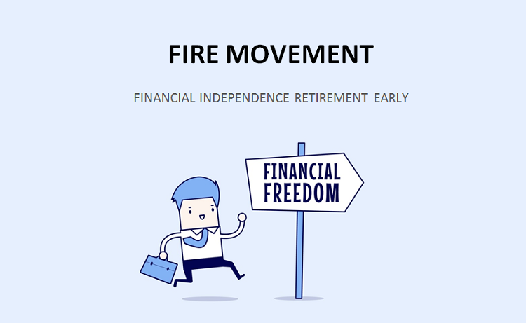 FIRE (financial independence retire early)