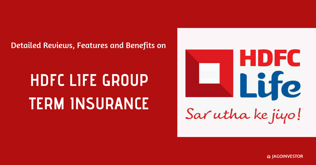 HDFC Life Group Term Insurance - Review, Features and Benefits - Jagoinvestor