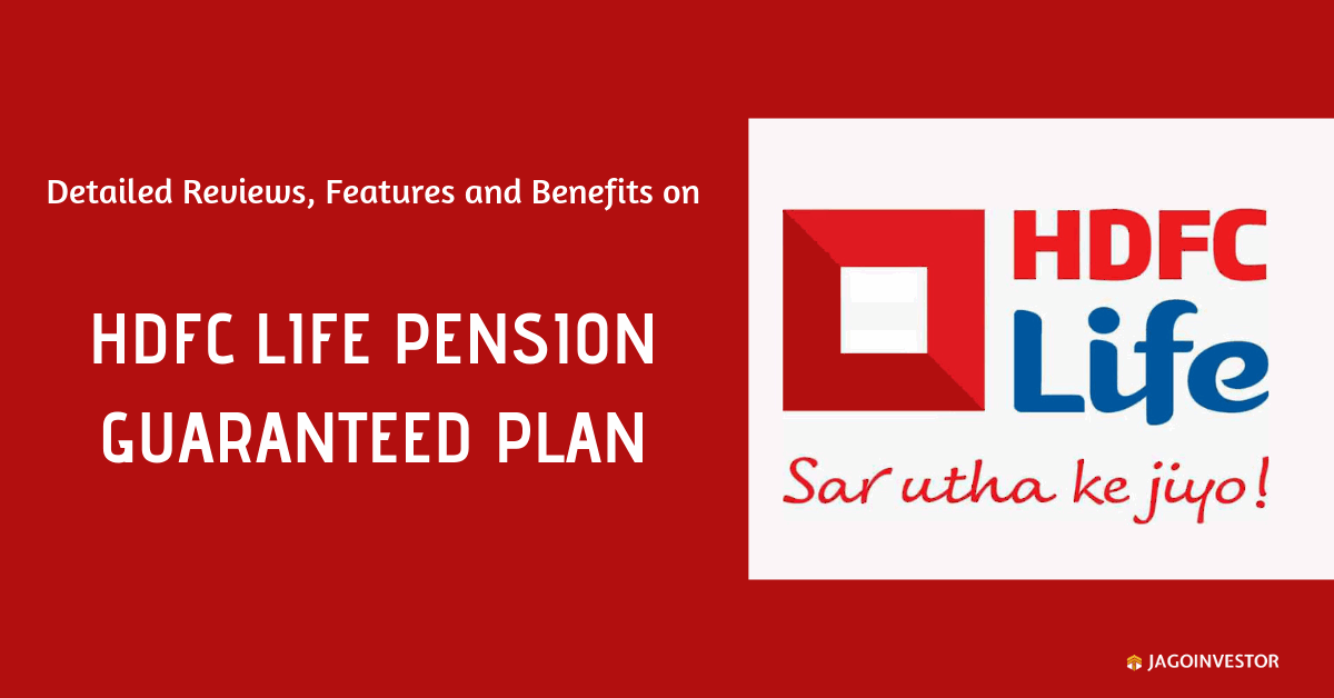 Detailed review on HDFC Life Pension Guaranteed plan