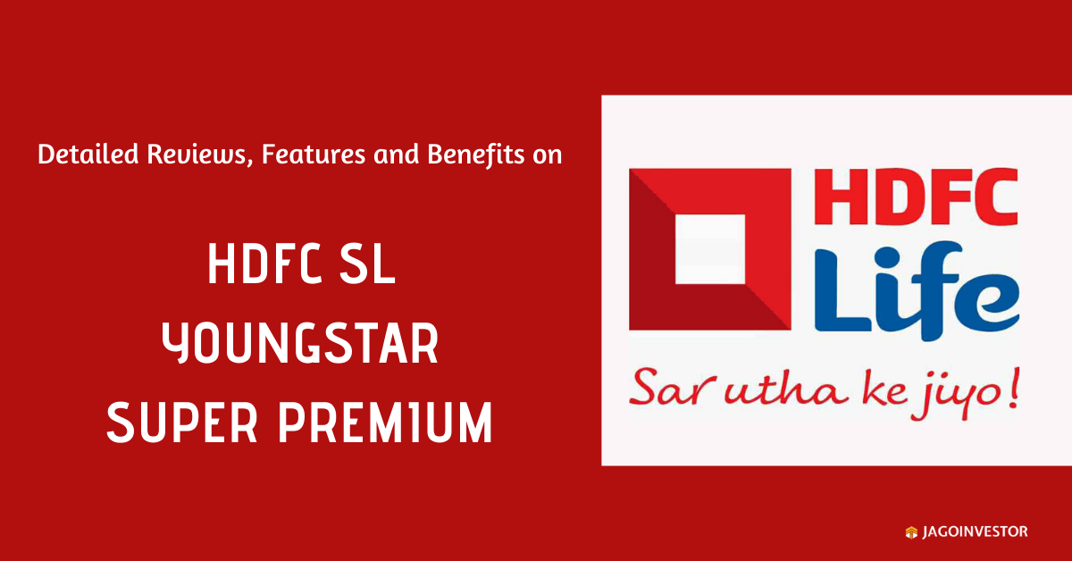 HDFC SL YoungStar Super Premium Policy