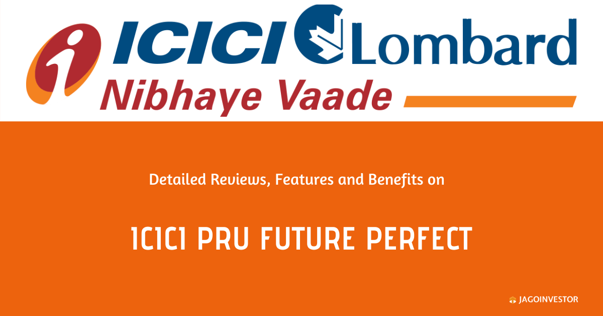 ICICI Pru Future Perfect Policy