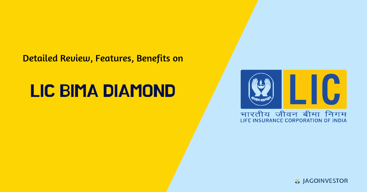 Lic Bima Diamond Policy with detailed review, benefits and many more