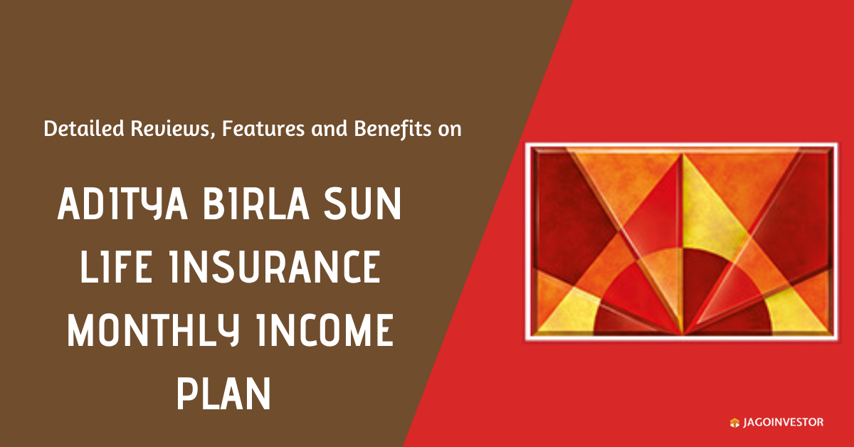 Aditya Birla Sun Life Insurance Monthly Income Plan