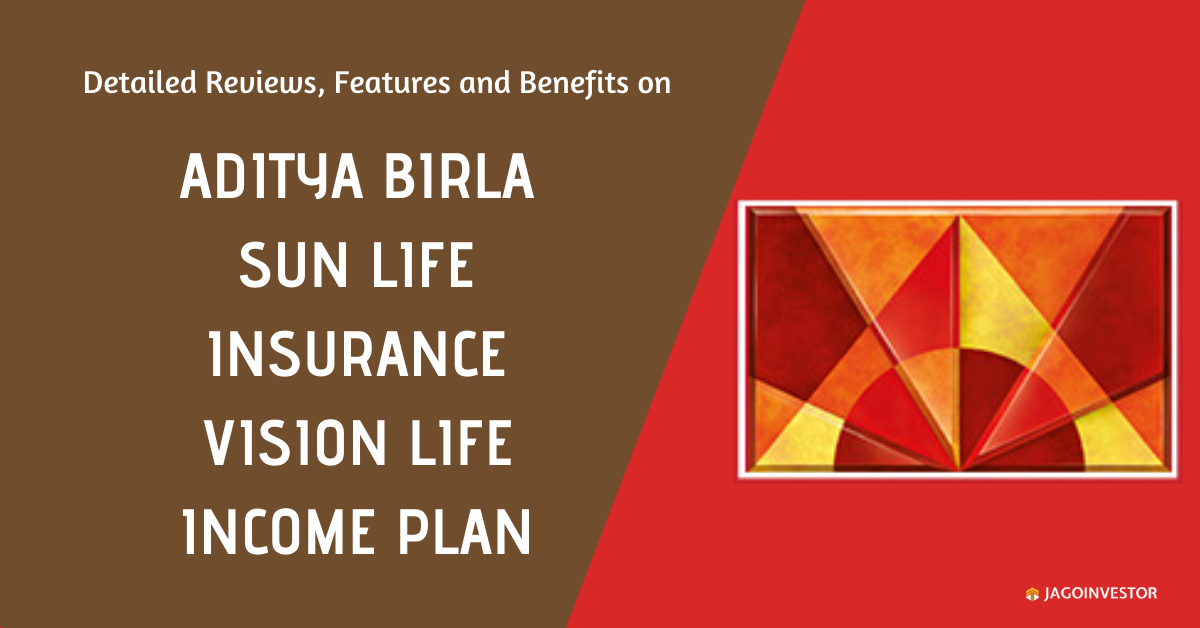 Aditya Birla Sun Life Vision Life Income Plan