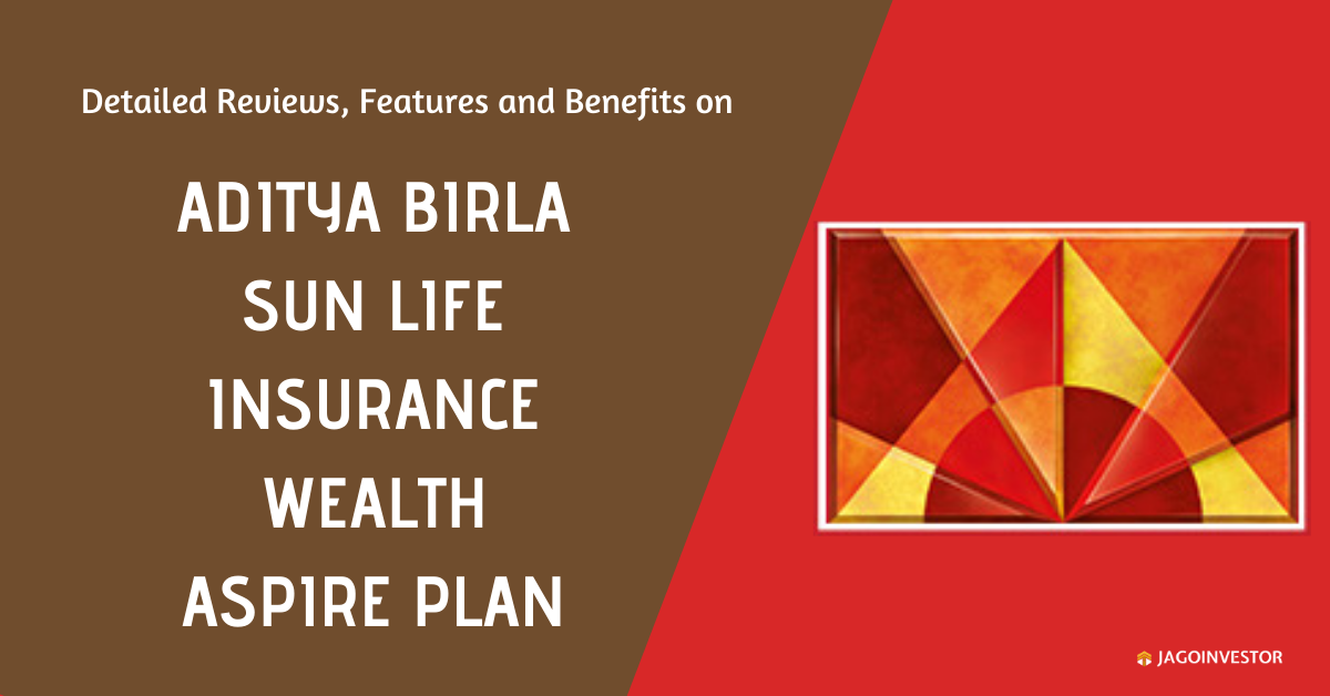 Aditya Birla Sun Life Insurance Wealth Aspire Plan