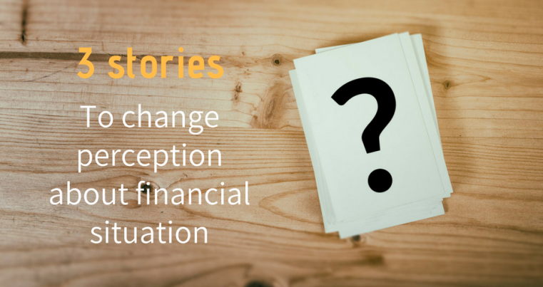 change perception about financial situation