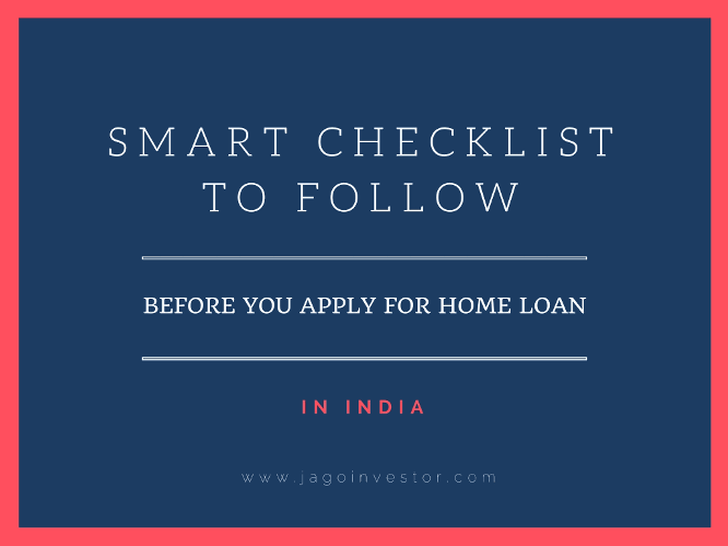 Checklist one should follow before applying for home loan in India