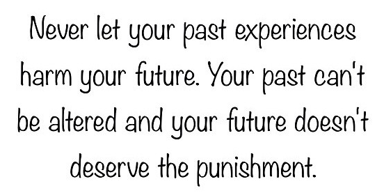 dont let past harm your future