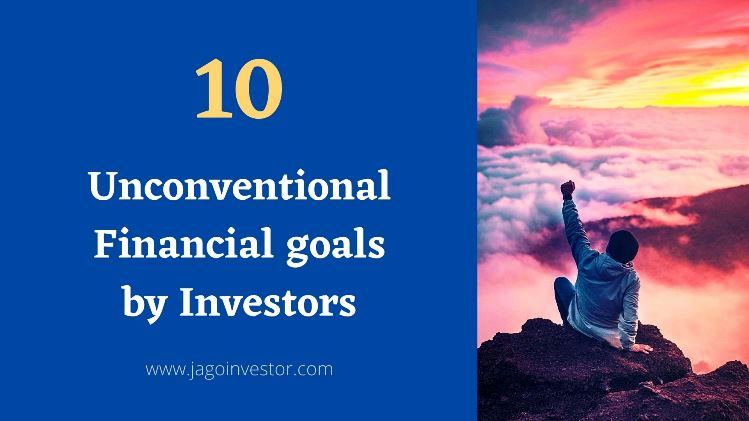 Unconventional Financial Goals from Investors