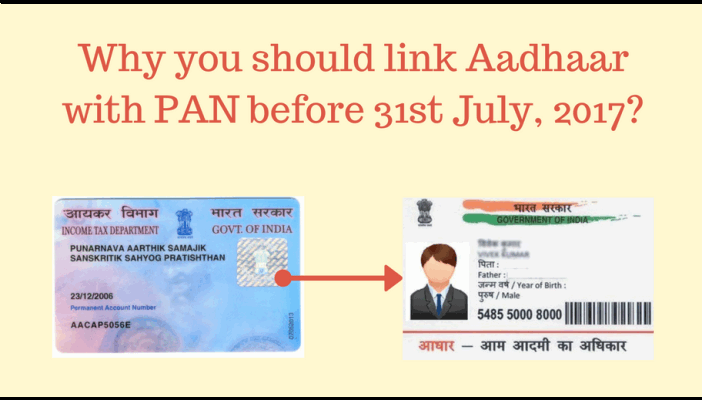 Why to link Aadhaar card with PAN