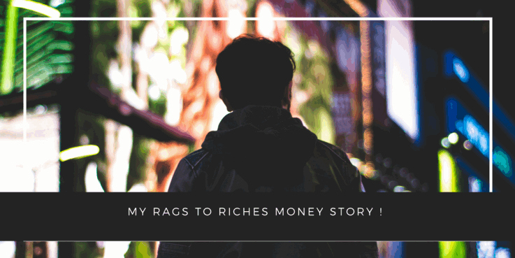 rags to riches money story